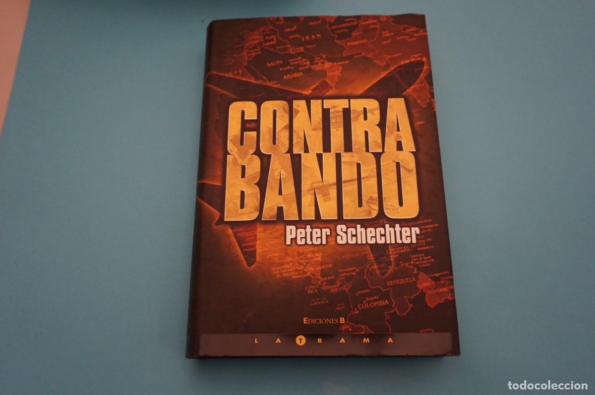 Libros: AR16D/ CONTRABANDO - PETER SCHECHTER / EDICIONES B - Foto 1