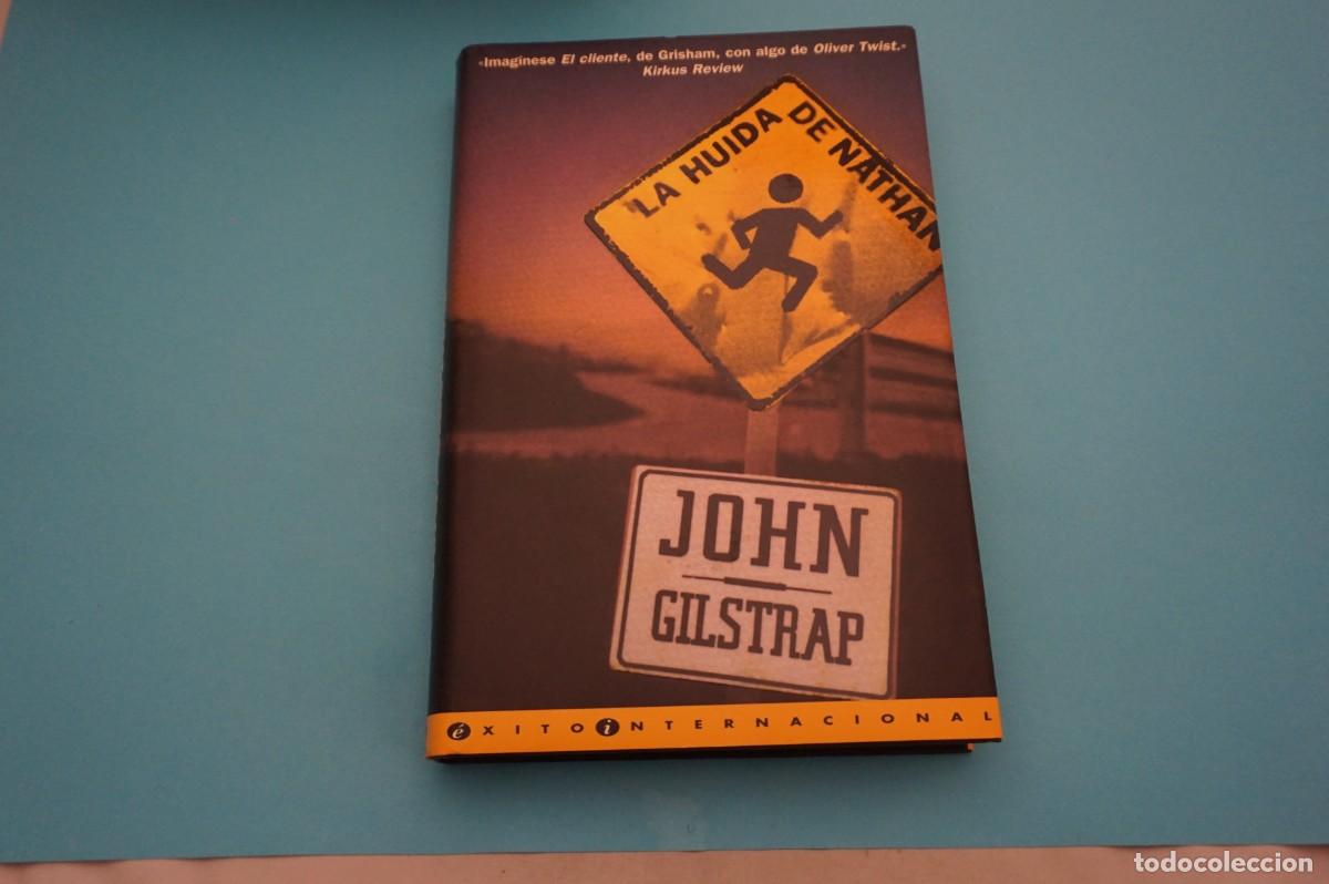 Libros: AR16D/ LA HUIDA DE NATHAN - JOHN GILSTRAP / EDICIONES B - Foto 1