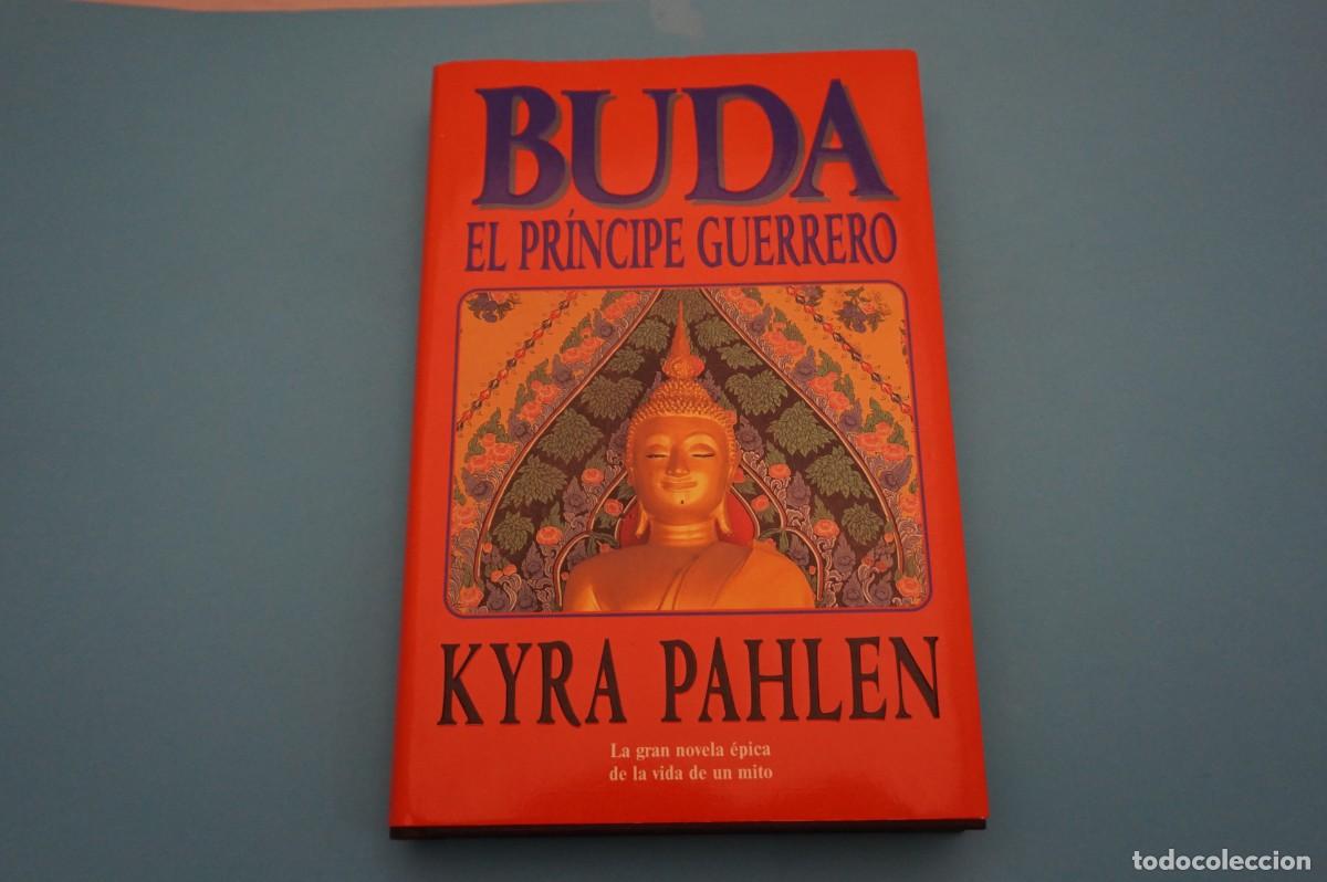Libros: AR17CD/ BUDA EL PRINCIPE GUERRERO - KYRA PAHLEN / EDICIONES B - Foto 1