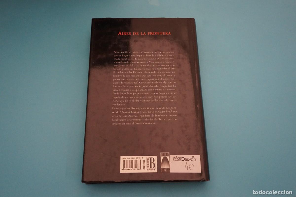 Libros: AR17CD/ AIRES DE FRONTERA - ROBERT JAMES WALLER / EDICIONES B - Foto 5
