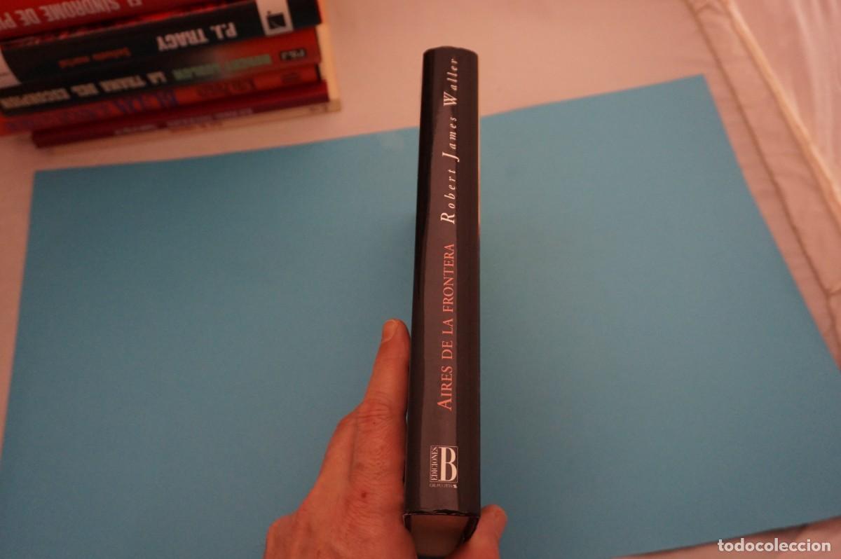 Libros: AR17CD/ AIRES DE FRONTERA - ROBERT JAMES WALLER / EDICIONES B - Foto 6