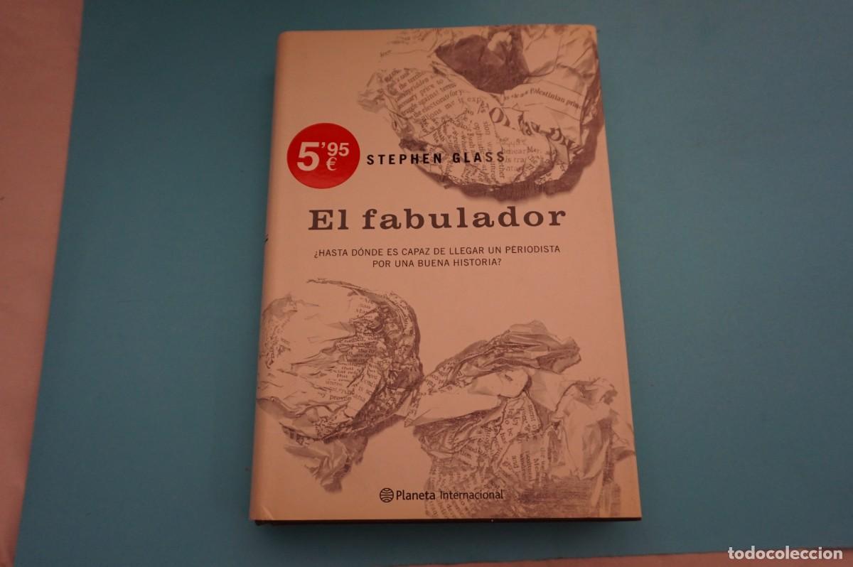 Libros: AR17CD/ EL FABULADOR - STEPHEN GLASS / PLANETA - Foto 1