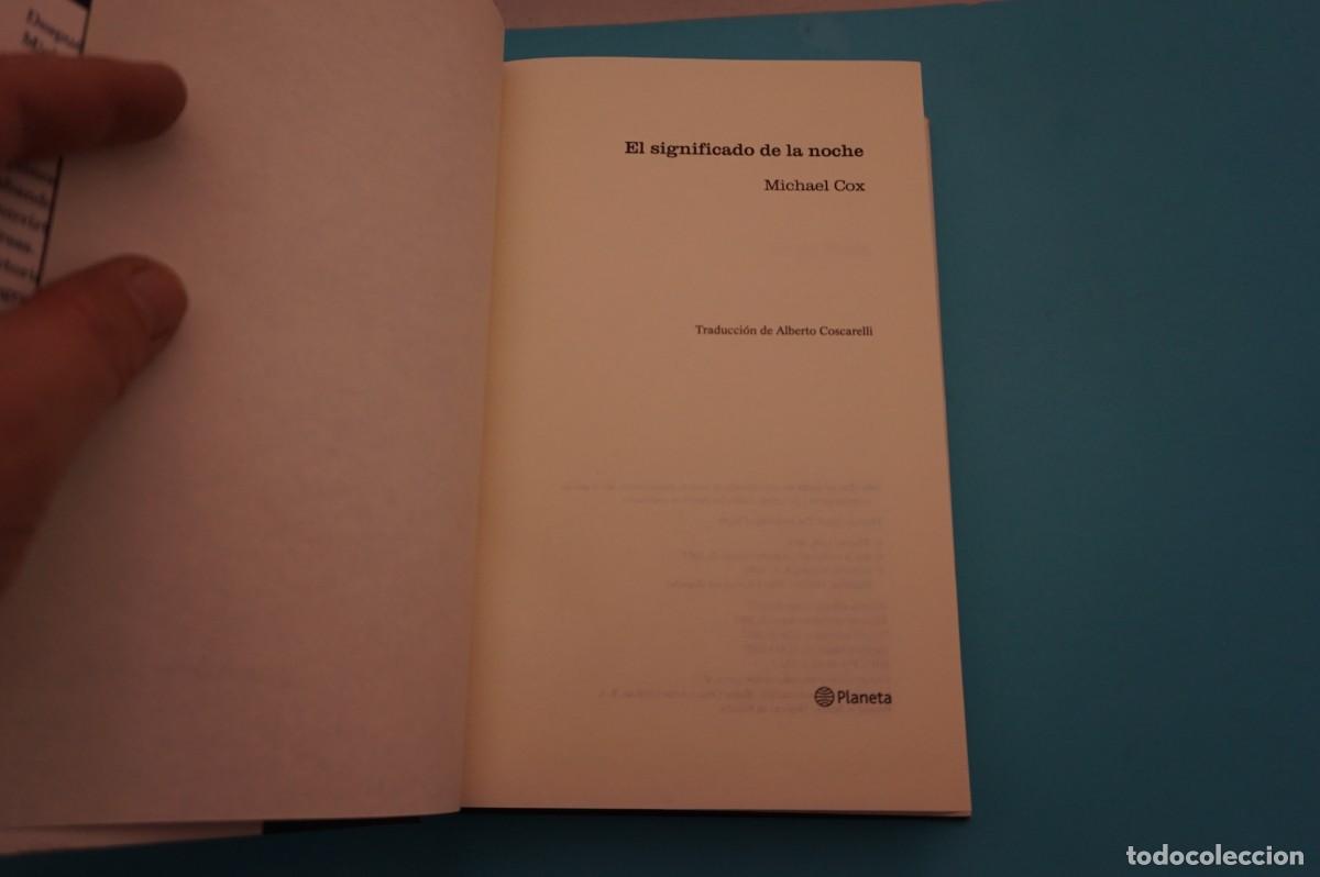 Libros: AR17CD/ EL SIGNIFICADO DE LA NOCHE - MICHAEL COX / PLANETA - Foto 2