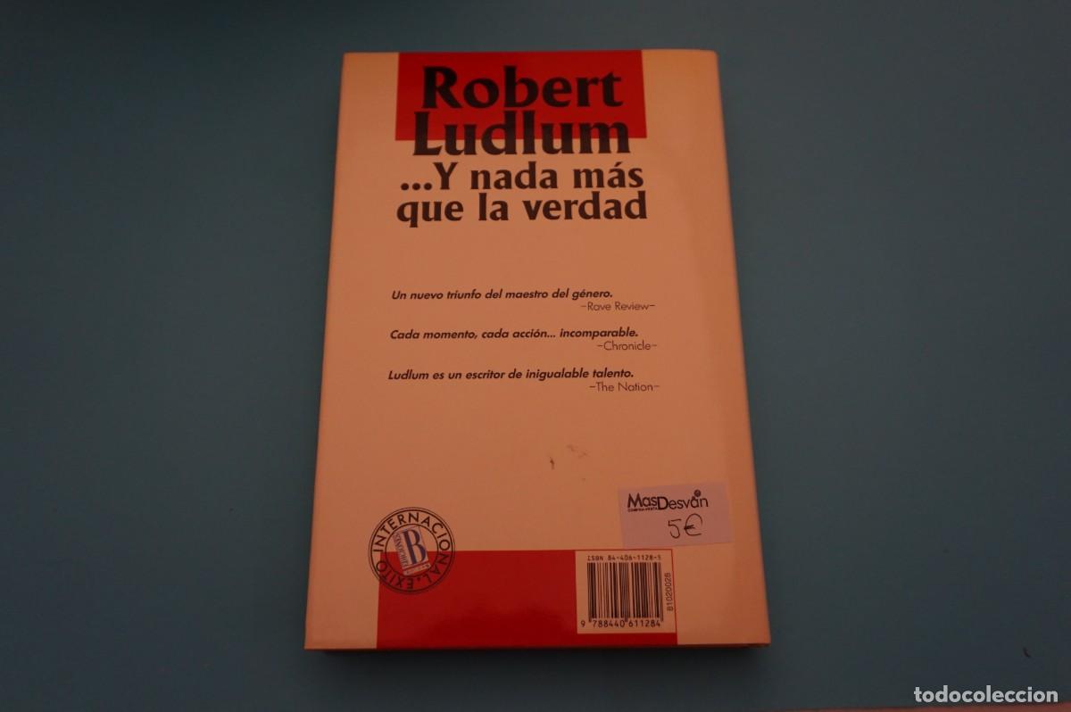 Libros: AR17CD/ ... Y NADA MAS QUE LA VERDAD - ROBERT LUDLUM - Foto 5