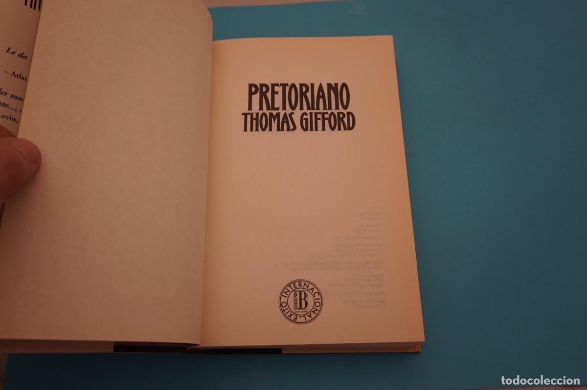 Libros: AR17ED/ PRETORIANO - THOMAS GIFFORD / EDICIONES B - Foto 2