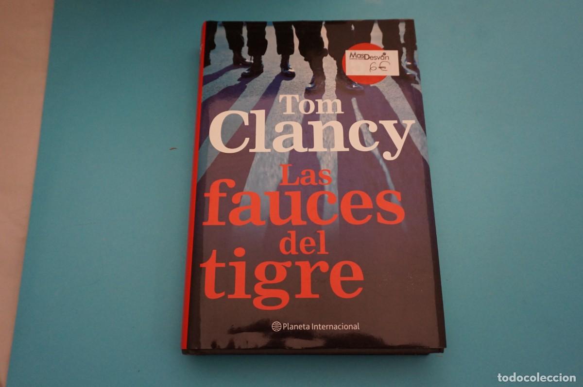 Libros: AR17ED/ LAS FAUCES DEL TIGRE - TOM CLANCY / PLANETA - Foto 1
