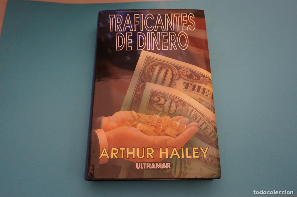 Libros: AR17ED/ TRAFICANTES DE DINERO - ARTHUR HAILEY / ULTRAMAR - Foto 1