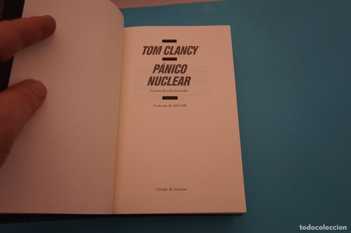 Libros: AR16EF/ EL PANICO NUCLEAR - TOM CLANCY / CIRCULO DE LECTORES - Foto 2