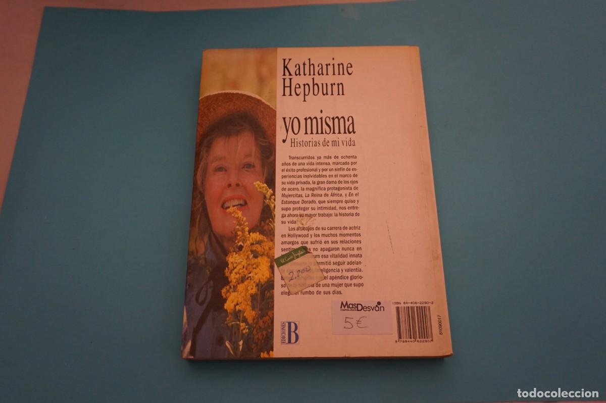Libros: AR16EF/ YO MISMA - KATHARINE HEPBURN / EDICIONES B - Foto 5