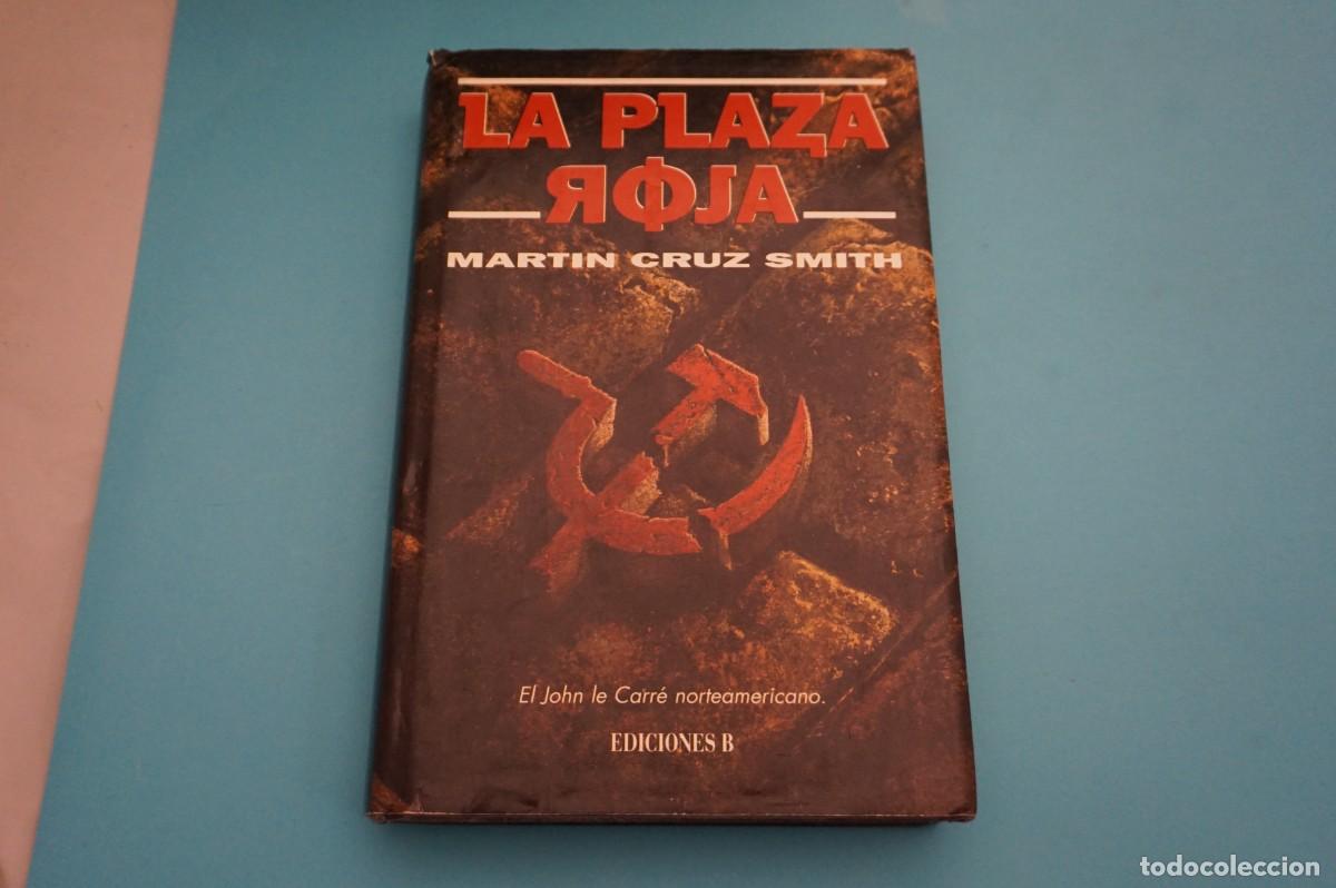 Libros: AR16EF/ LA PLAZA ROJA - MARTIN CRUZ SMITH - Foto 1