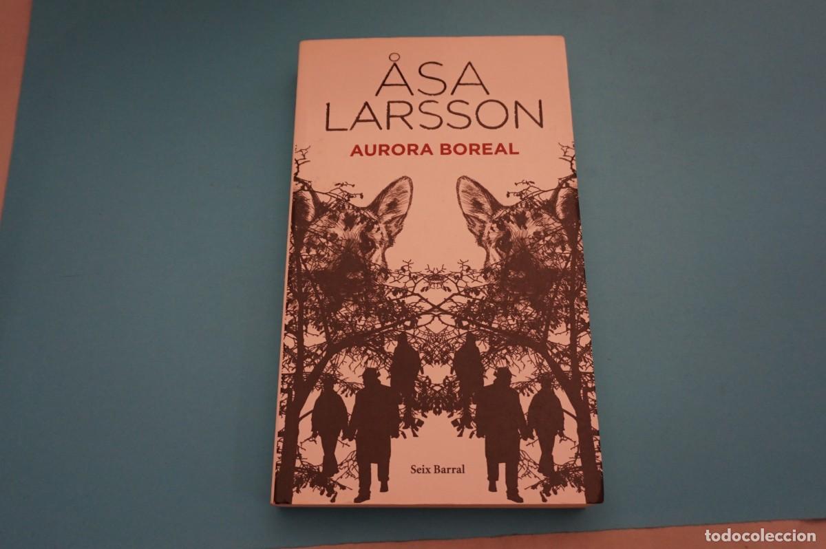 Libros: AR16EF/ AURORA BOREAL - ASA LARSSON / SEIX BARRAL - Foto 1