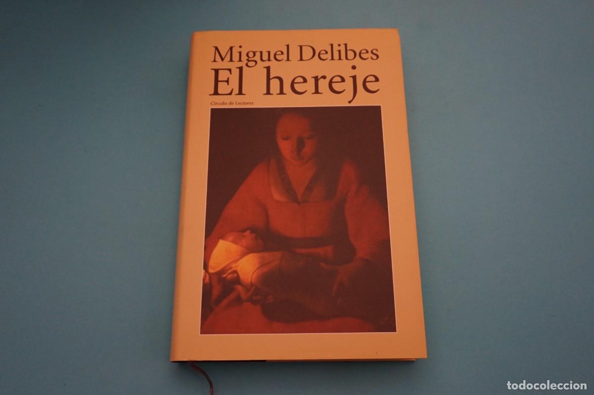 Libros: AR18DE/ EL HEREJE - MIGUEL DELIBES / CIRCULO DE LECTORES - Foto 1