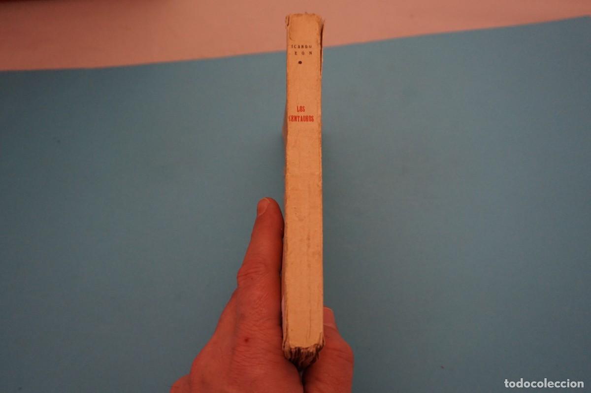 Libros: AR1617A/ LOS CENTAUROS - RICARDO LEON - Foto 7