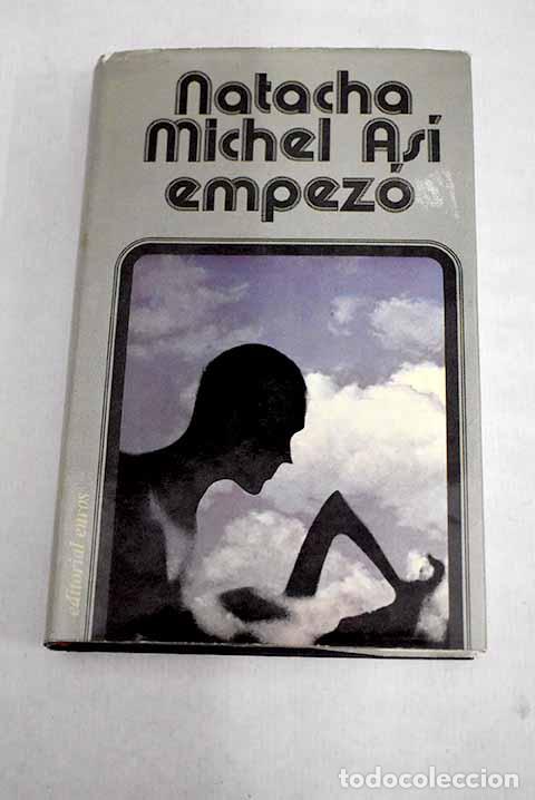Libros: Asi empez&oacute;.- Michel, Natacha - Foto 1