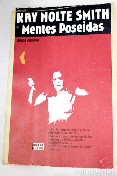 Libros: Mentes pose&iacute;das: Smith, Kay Nolte.- Smith, Kay Nolte - Foto 1