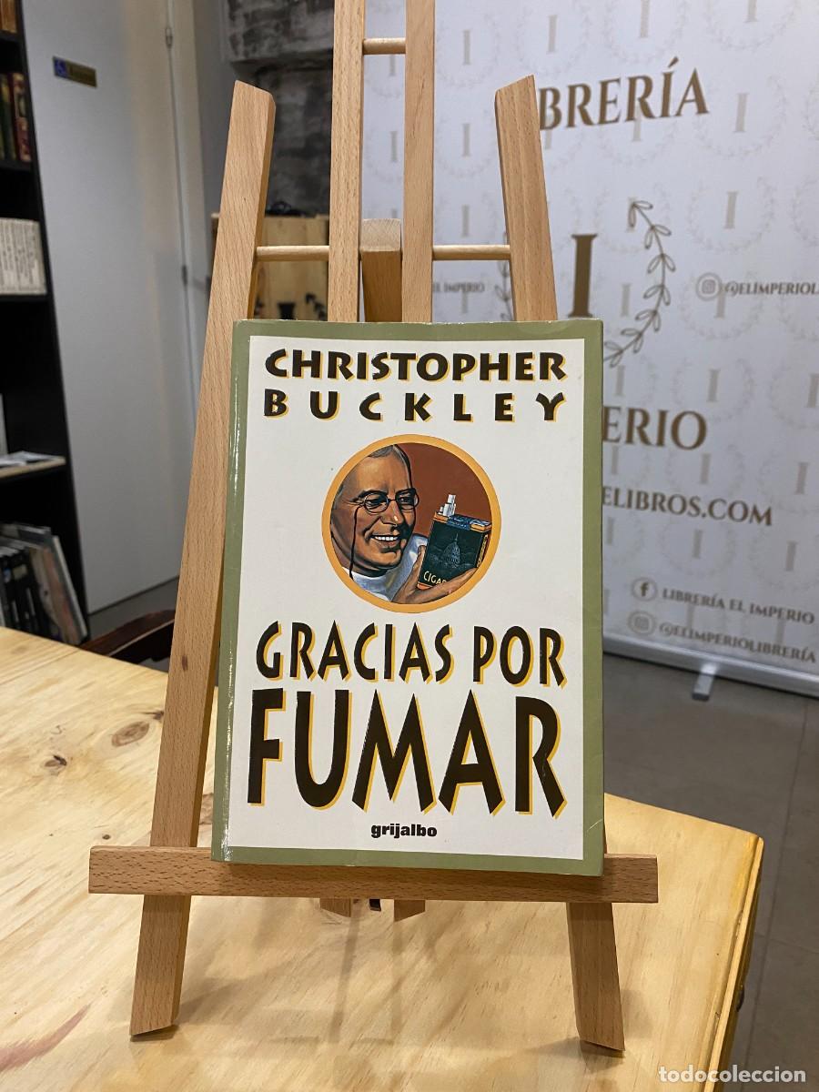 Libros: Gracias por fumar- Christopher Buckley - Foto 1