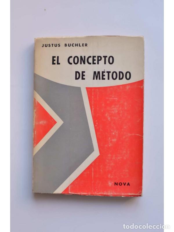 Libros: El concepto del m&eacute;todo - BUCHLER, Justus - Foto 1