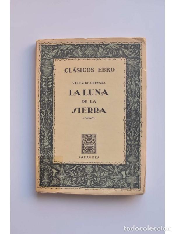 Libros: La luna de la sierra - V&Eacute;LEZ DE GUEVARA, Luis - Foto 1