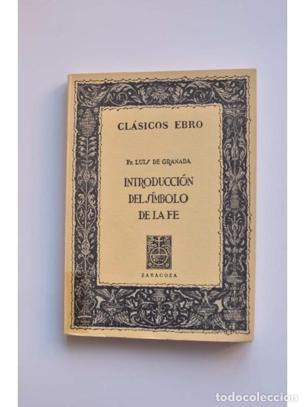 Libros: Introducci&oacute;n del s&iacute;mbolo de la fe - LUIS DE GRANADA, Fray - Foto 1