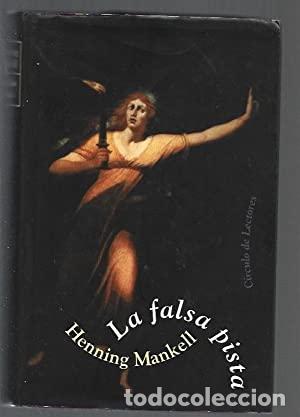 Libros: La falsa pista - Mankell, Henning.
