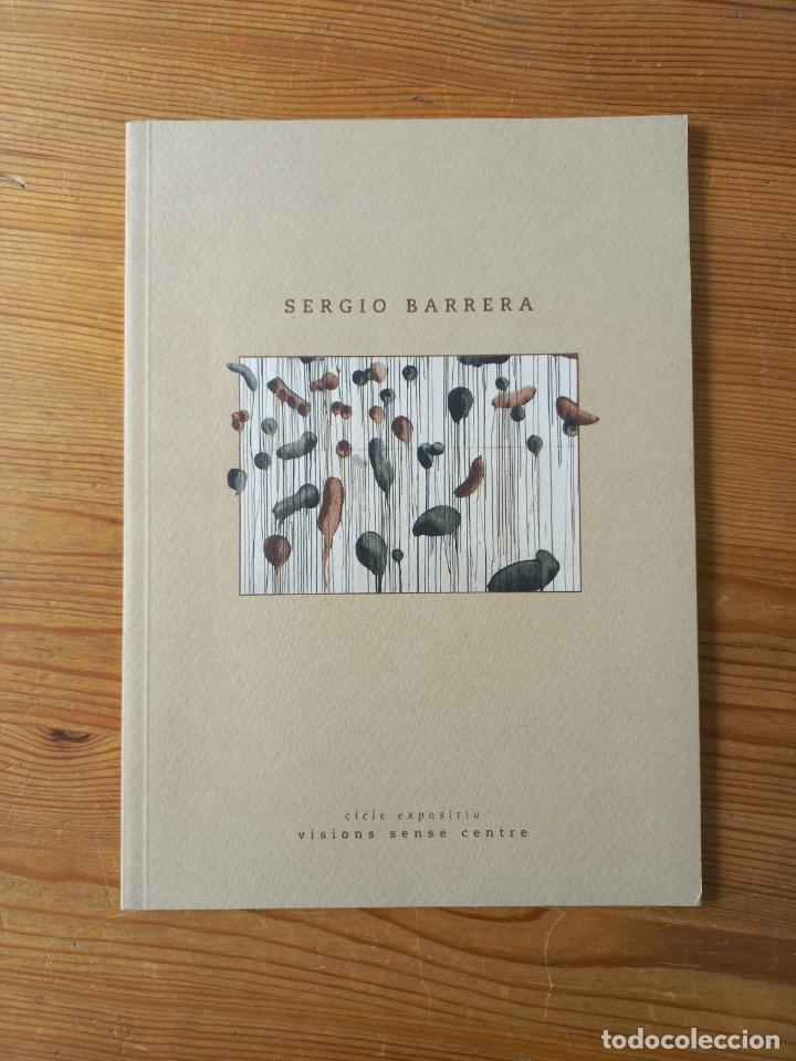 Libros: Sergio Barrera. Cicle expositiu visions sense centre - Foto 1
