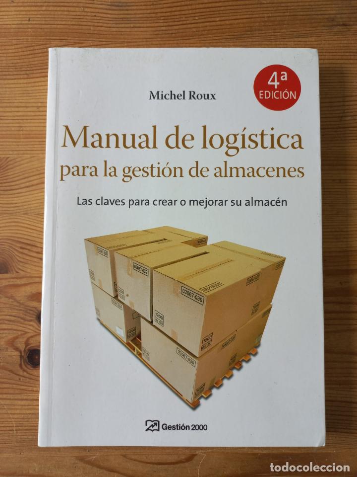 Libros: Michel Roux - Manual de log&iacute;stica para la gesti&oacute;n de almacenes - Foto 1