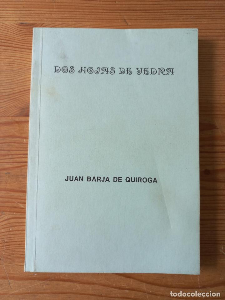 Libros: Juan Barja de Quiroga - Dos hojas de yedra - Foto 1