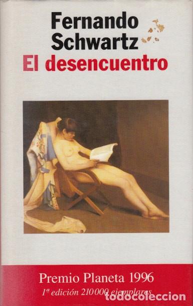 Libros: EL DESENCUENTRO - SCHWARTZ, FERNANDO - Foto 1