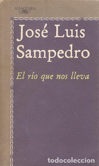 Libros: EL RIO QUE NOS LLEVA - SAN PEDRO, JOSE LUIS - Foto 1