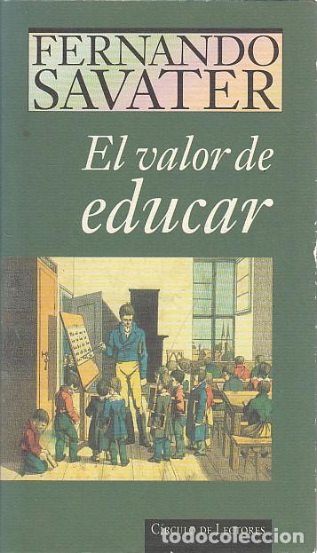 Libros: EL VALOR DE EDUCAR - SAVATER, FERNANDO - Foto 1