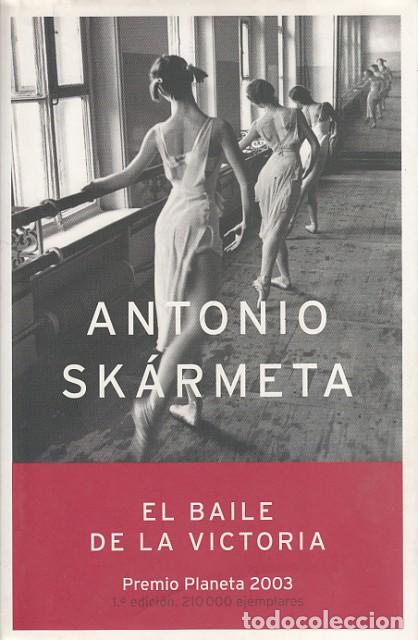 Libros: EL BAILE DE LA VICTORIA - SK&Aacute;RMETA, ANTONIO - Foto 1
