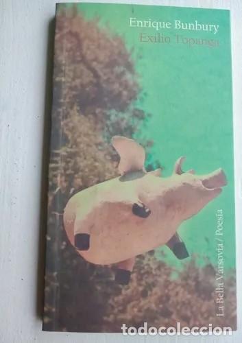 Libros: BUNBURY ENRIQUE - EXILIO TOPANGA - Foto 1