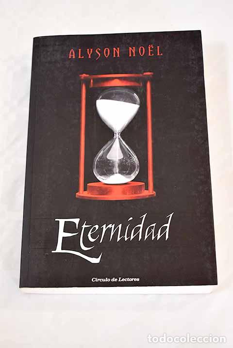 Libros: Eternidad: Noel, Alyson.- Noel, Alyson - Foto 1