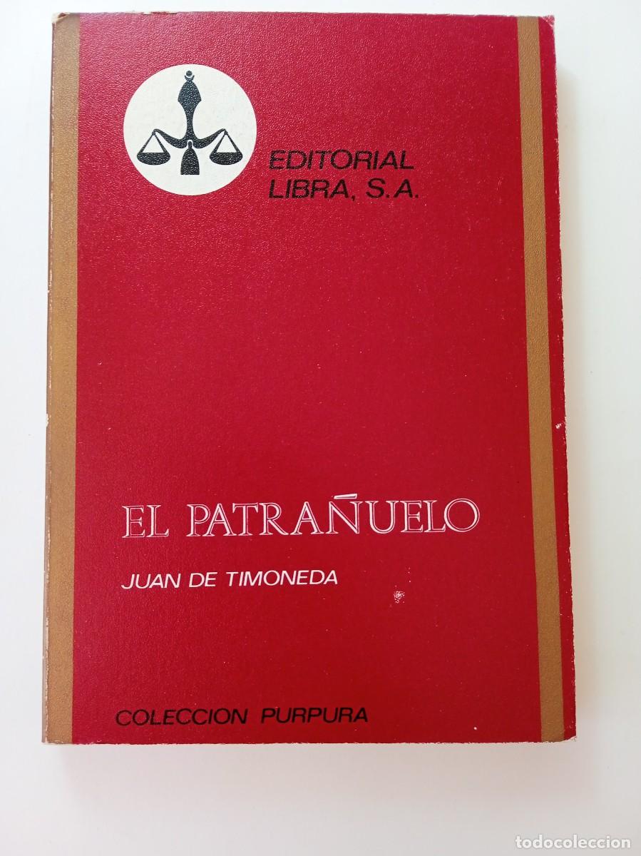 Libros: EL PATRA&Ntilde;UELO - JUAN DE TIMONEDA - EDITORIAL LIBRA - Foto 1