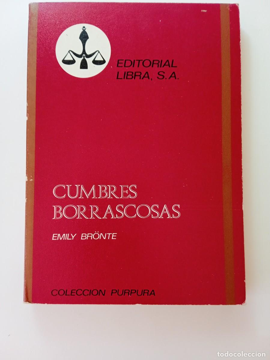 Libros: CUMBRES BORRASCOSAS - EMILY BR&Ouml;NTE - EDITORIAL LIBRA - Foto 1