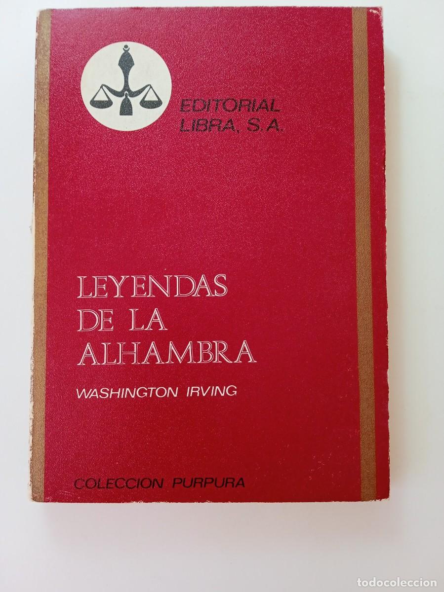 Libros: LEYENDAS DE LA ALHAMBRA - WASHINGTON IRVING - EDITORIAL LIBRA - Foto 1