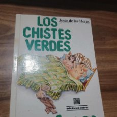 Libros: LOS CHISTES VERDES ESPAÑOLES, JESUS DE LAS HERAS, EDICIONES DEANA