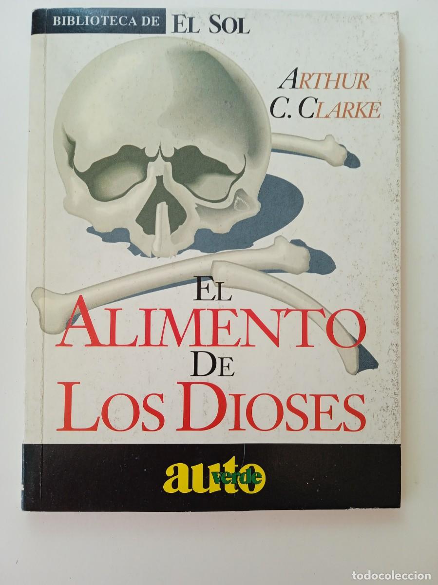 Libros: EL ALIMENTO DE LOS DIOSES - ARTHUR C. CLARKE - Foto 1