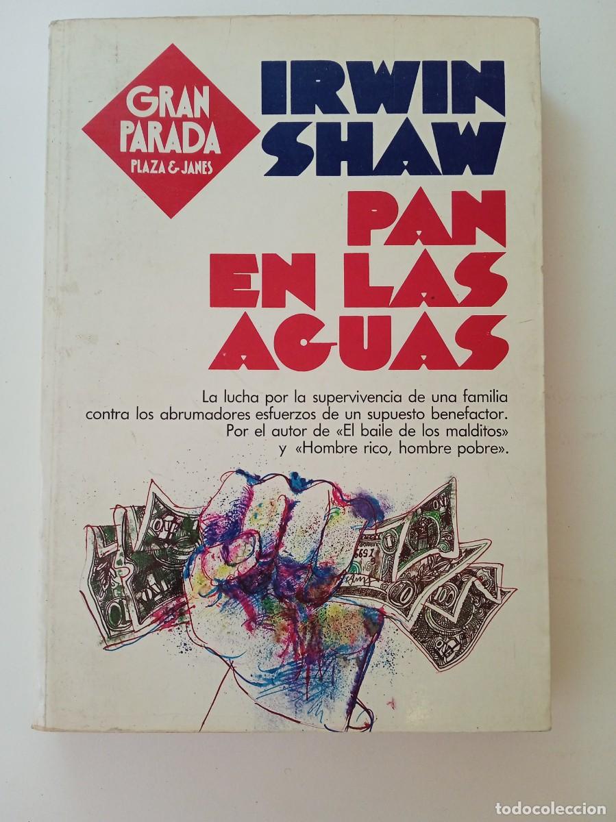 Libros: PAN EN LAS AGUAS - IRWIN SHAW - PLAZA & JAN&Eacute;S - Foto 1