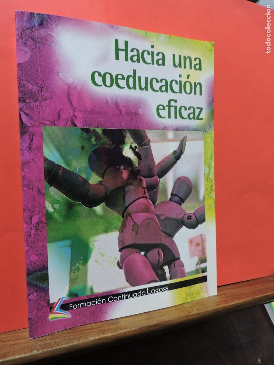 Livros em segunda m&atilde;o: Hacia una coeducaci&oacute;n eficaz. Formaci&oacute;n Continuada Logoss. Granada, 2011.
