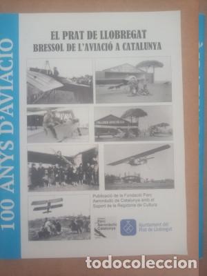 Libri di seconda mano: 100 ANYS D'AVIACIO EL PRAT DE LLOBREGAT BRESSOL DE L'AVIACI&Oacute; A CATALUNYA (Publicaci&oacute;)