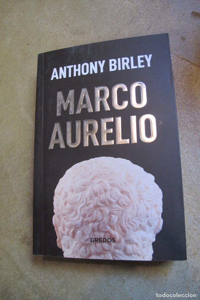 Libros: MARCO AURELIO. ANTHONY BIRLEY. GREDOS - Foto 1