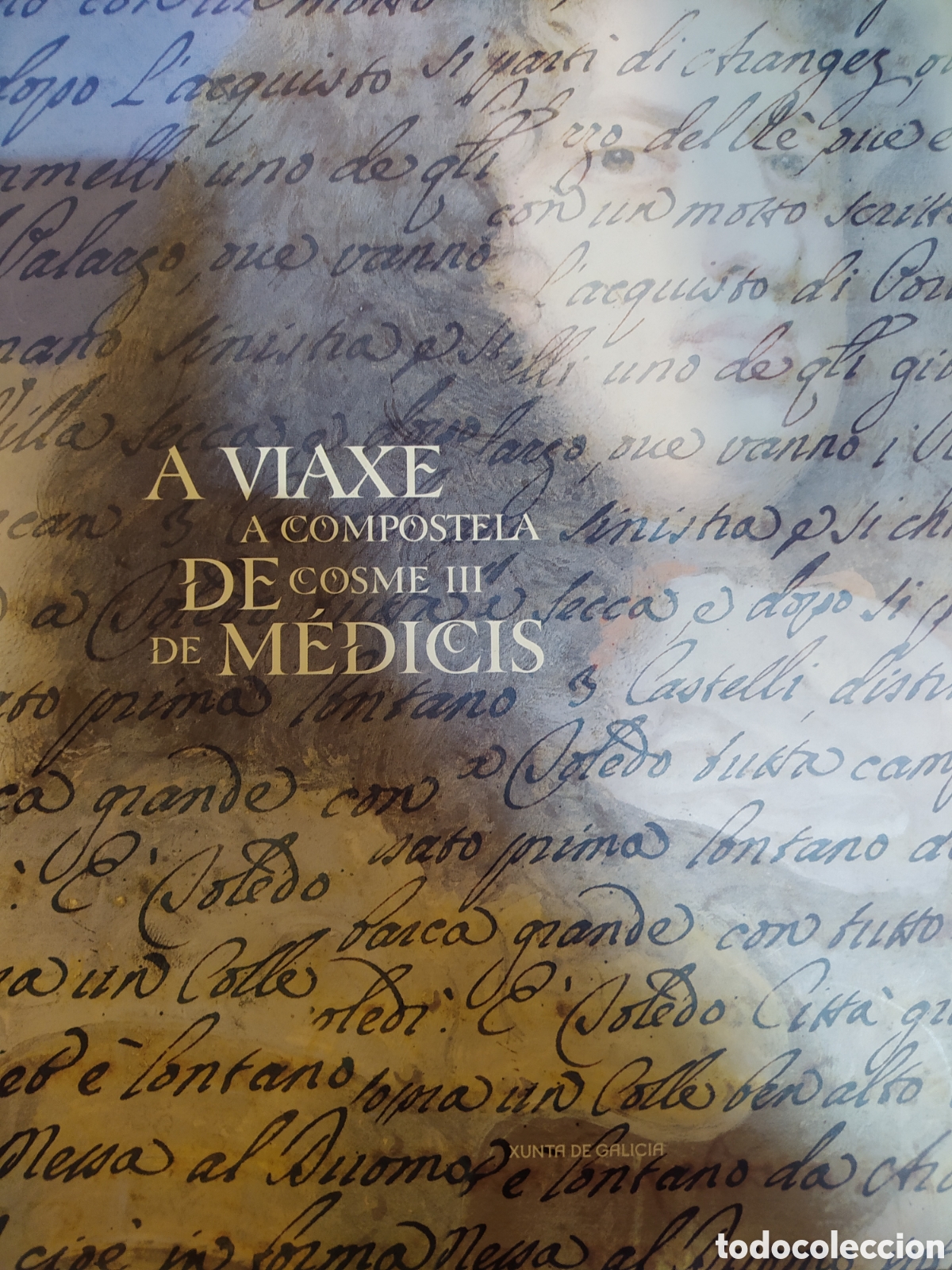 Libros: A viaxe a Compostela de Cosme III de M&eacute;dicis - Foto 1