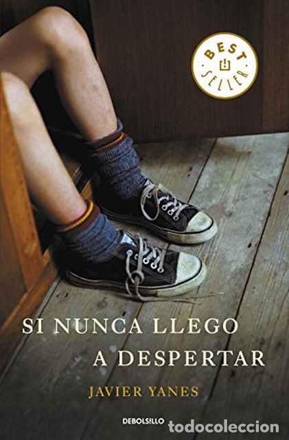 Libros: Si nunca llego a despertar - Yanes, Javier - Foto 1