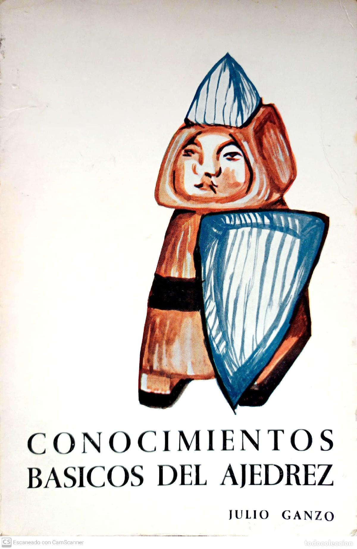 Libros: Conocimientos b&aacute;sicos del ajedrez - Julio Ganzo - Foto 1