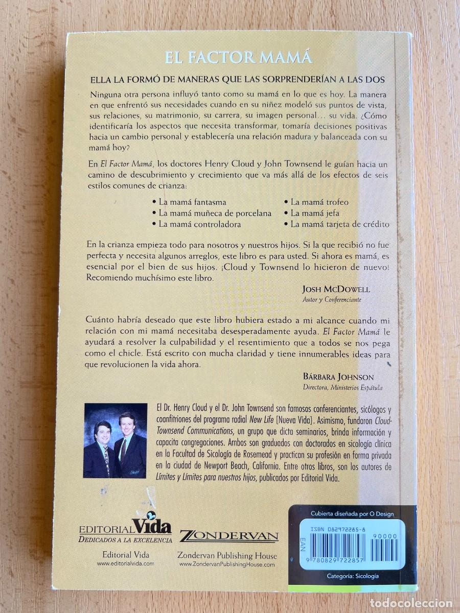 Libros: EL FACTOR MAMA - DR. HENRY CLOUD / DR. JOHN TOWNSEND - EDITORIAL VIDA 2002 - Foto 2