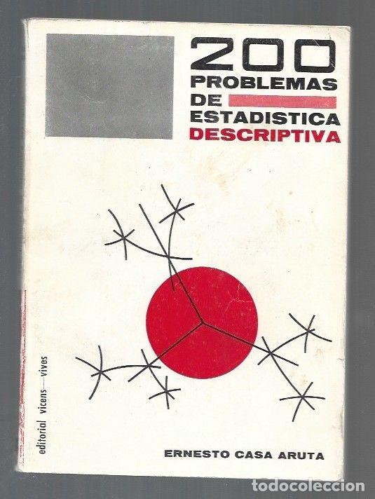 Libros: 200 PROBLEMAS DE ESTADISTICA DESCRIPTIVA - CASA ARUTA, ERNESTO - Foto 1