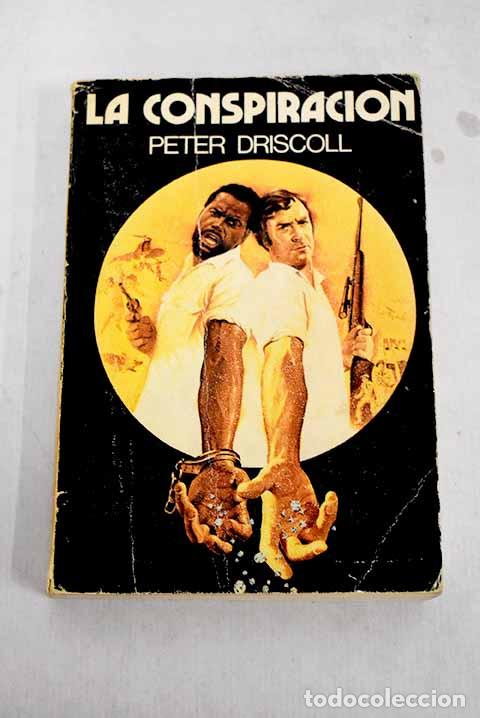 Libros: La conspiraci&oacute;n.- Driscoll, Peter - Foto 1