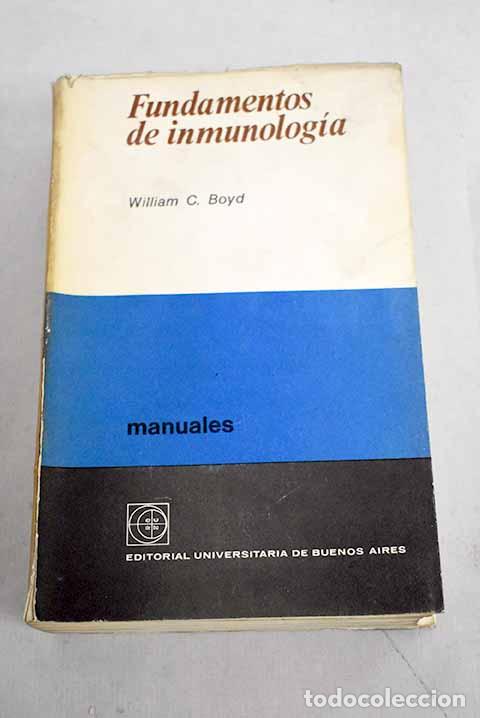 Libros: Fundamentos de inmunolog&iacute;a.- Boyd, William C. - Foto 1
