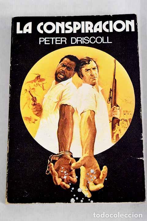 Libros: La conspiraci&oacute;n.- Driscoll, Peter - Foto 1